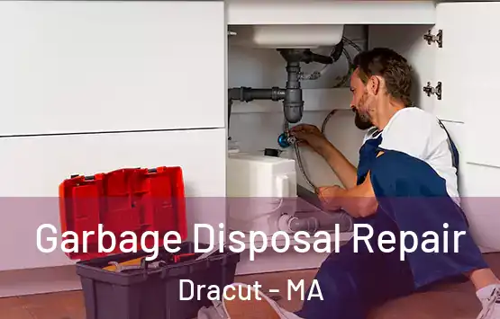  Garbage Disposal Repair Dracut - MA