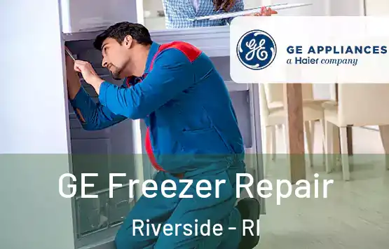  GE Freezer Repair Riverside - RI