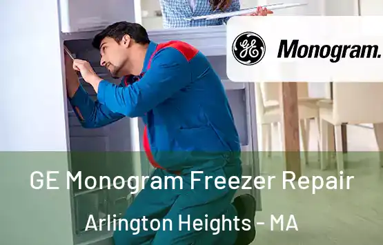  GE Monogram Freezer Repair Arlington Heights - MA