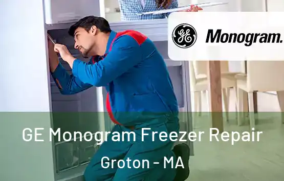 GE Monogram Freezer Repair Groton - MA