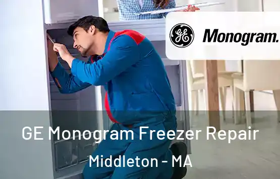  GE Monogram Freezer Repair Middleton - MA