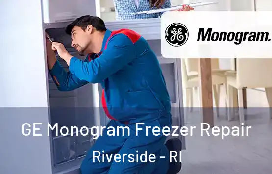  GE Monogram Freezer Repair Riverside - RI