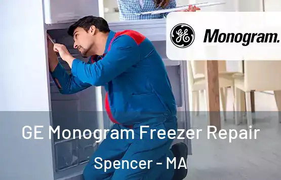  GE Monogram Freezer Repair Spencer - MA
