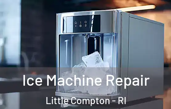  Ice Machine Repair Little Compton - RI