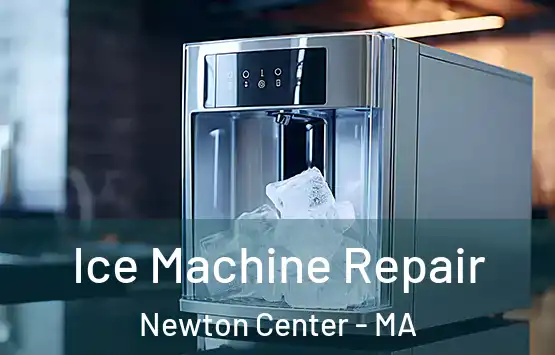 Ice Machine Repair Newton Center - MA