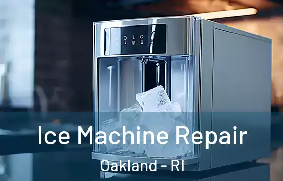  Ice Machine Repair Oakland - RI