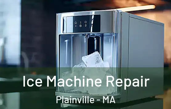 Ice Machine Repair Plainville - MA