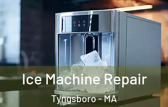  Ice Machine Repair Tyngsboro - MA