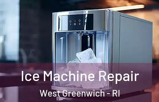  Ice Machine Repair West Greenwich - RI