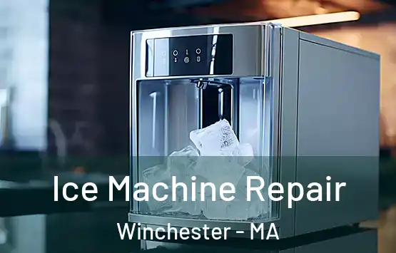  Ice Machine Repair Winchester - MA