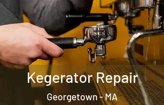  Kegerator Repair Georgetown - MA