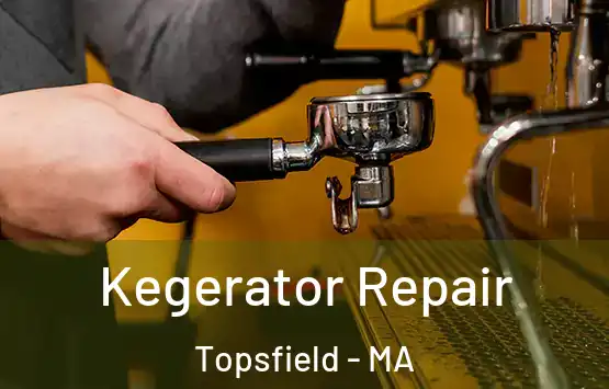  Kegerator Repair Topsfield - MA