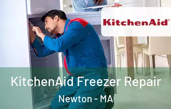  KitchenAid Freezer Repair Newton - MA