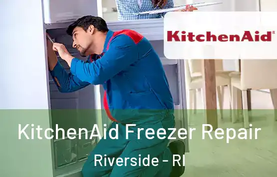  KitchenAid Freezer Repair Riverside - RI