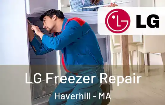  LG Freezer Repair Haverhill - MA