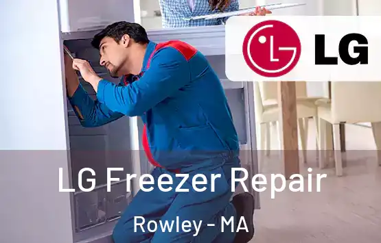  LG Freezer Repair Rowley - MA
