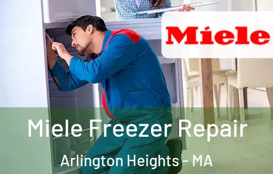  Miele Freezer Repair Arlington Heights - MA