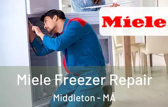  Miele Freezer Repair Middleton - MA