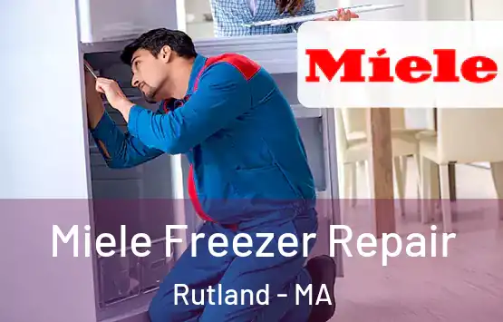  Miele Freezer Repair Rutland - MA