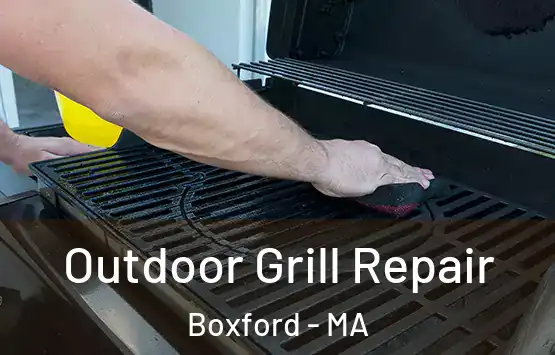  Outdoor Grill Repair Boxford - MA