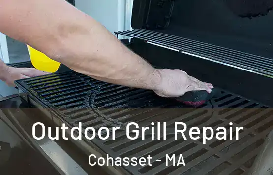  Outdoor Grill Repair Cohasset - MA