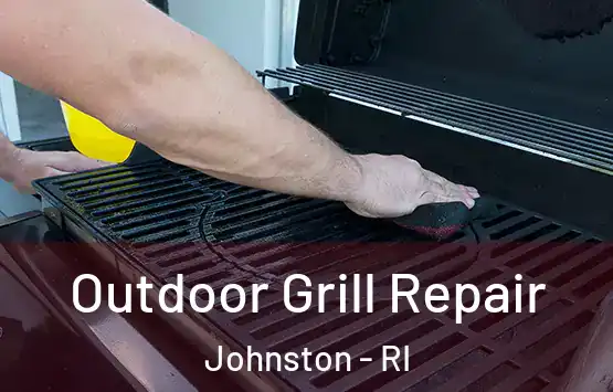  Outdoor Grill Repair Johnston - RI