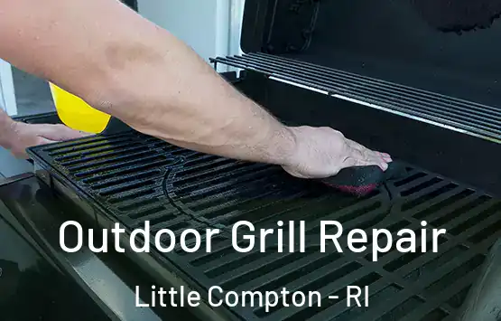  Outdoor Grill Repair Little Compton - RI