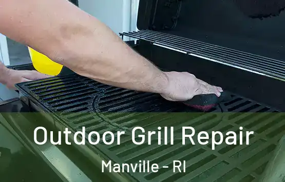  Outdoor Grill Repair Manville - RI