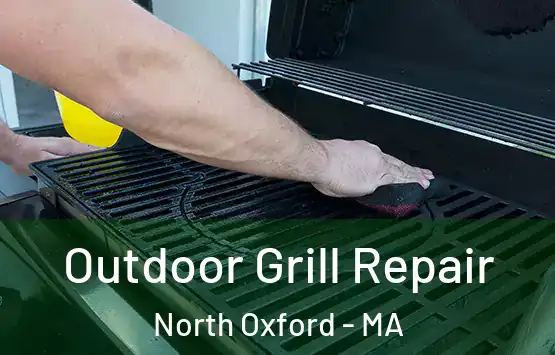  Outdoor Grill Repair North Oxford - MA