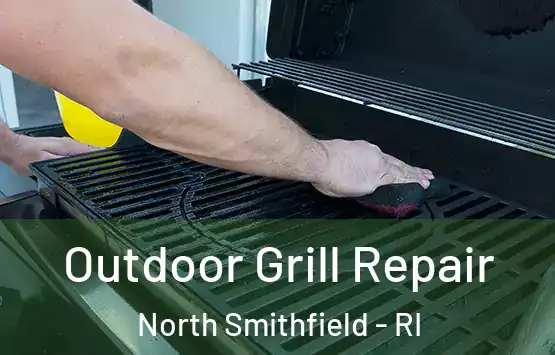  Outdoor Grill Repair North Smithfield - RI