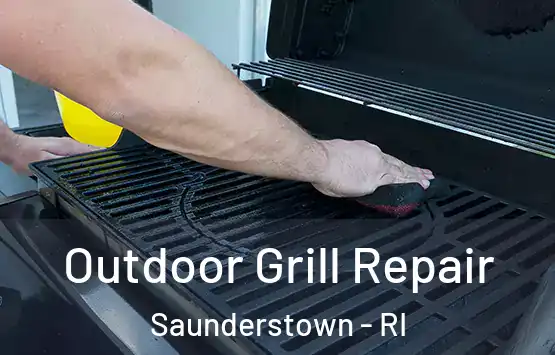  Outdoor Grill Repair Saunderstown - RI