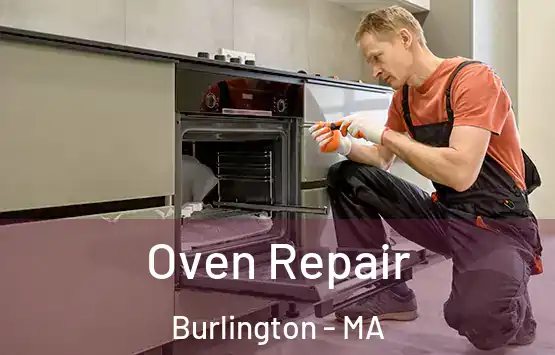  Oven Repair Burlington - MA