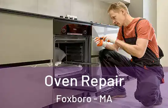  Oven Repair Foxboro - MA