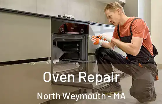  Oven Repair North Weymouth - MA