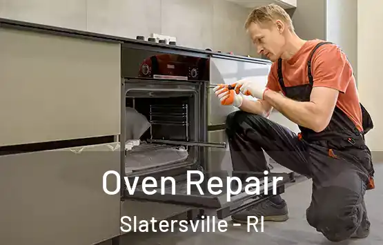  Oven Repair Slatersville - RI