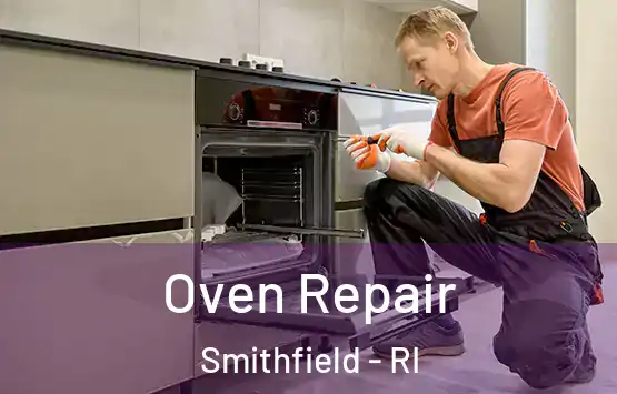  Oven Repair Smithfield - RI