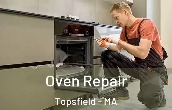  Oven Repair Topsfield - MA