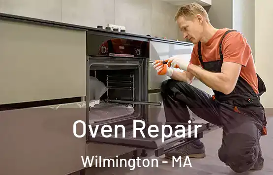  Oven Repair Wilmington - MA
