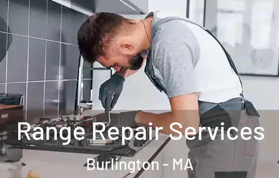  Range Repair Services Burlington - MA