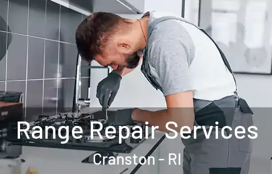  Range Repair Services Cranston - RI