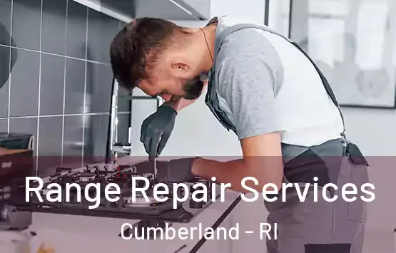  Range Repair Services Cumberland - RI