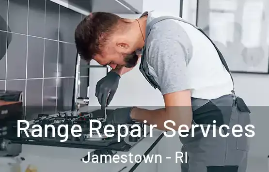  Range Repair Services Jamestown - RI