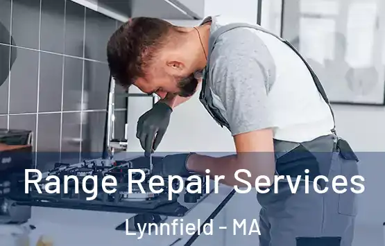  Range Repair Services Lynnfield - MA