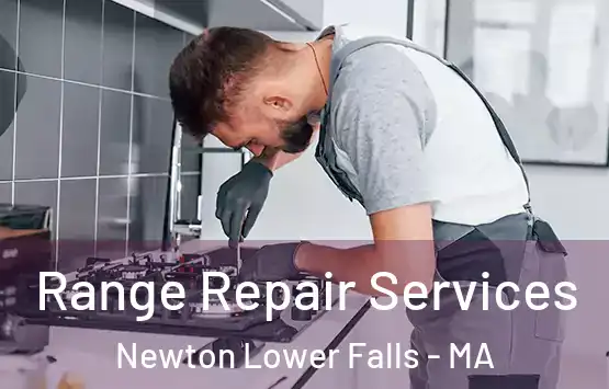  Range Repair Services Newton Lower Falls - MA