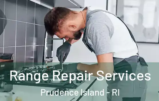  Range Repair Services Prudence Island - RI