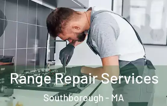  Range Repair Services Southborough - MA