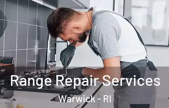  Range Repair Services Warwick - RI