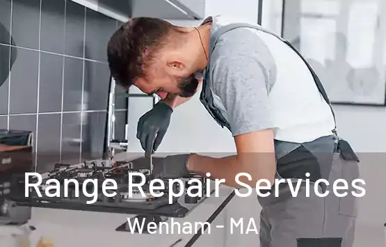  Range Repair Services Wenham - MA