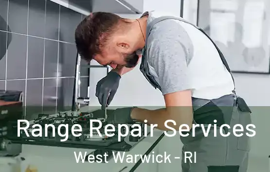  Range Repair Services West Warwick - RI