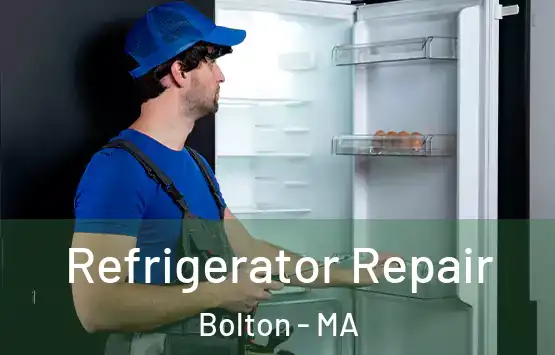  Refrigerator Repair Bolton - MA